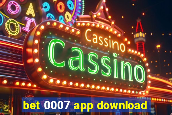 bet 0007 app download